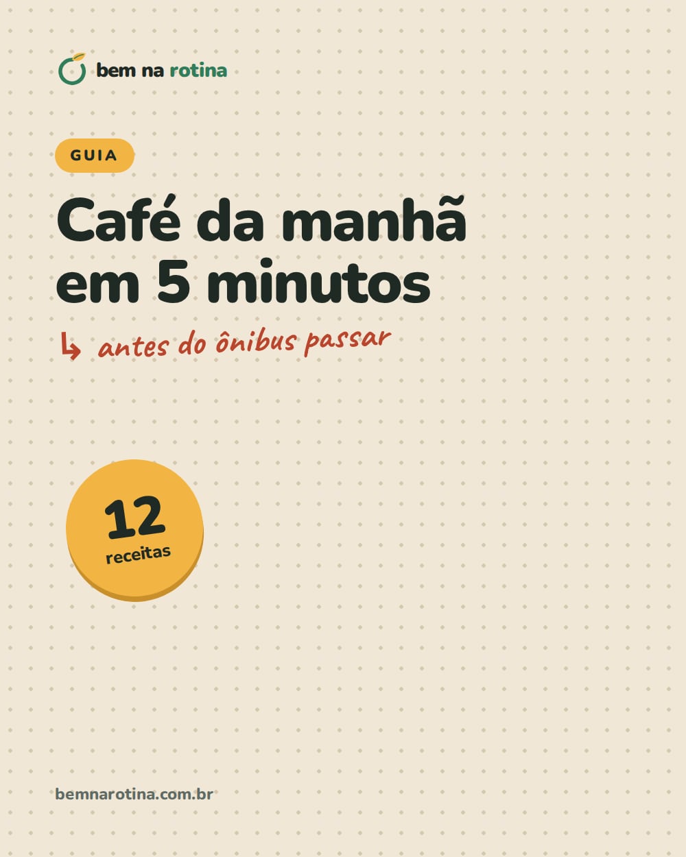 Capa do guia Café da manhã em 5 minutos, com o selo de 12 receitas