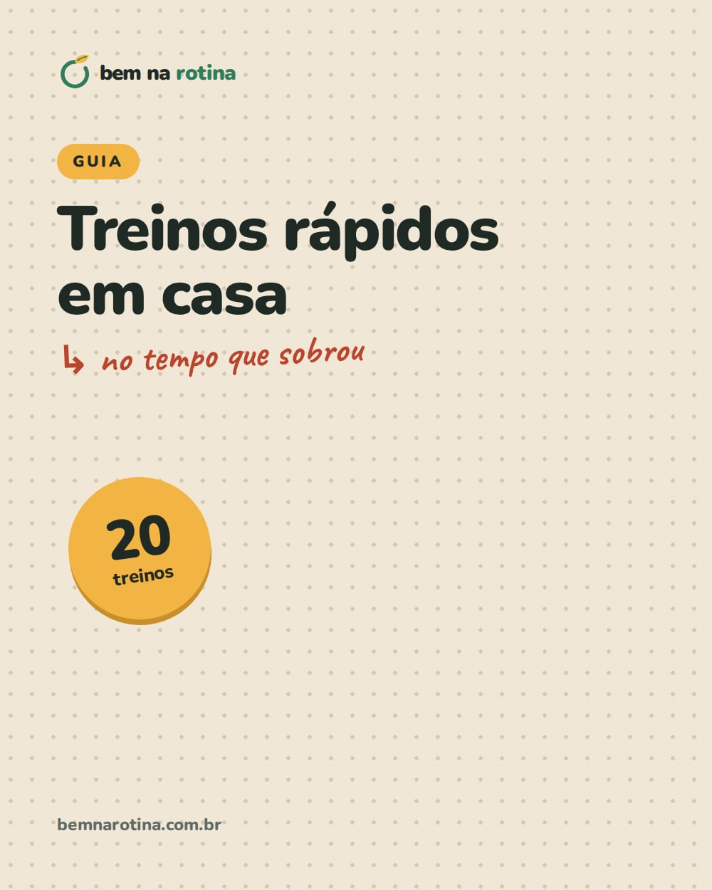 Capa do guia Treinos rápidos em casa, com o selo de 20 treinos